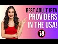 Best Adult IPTV Watch IPTV Adult Channels With IPTV With Adult Content Easily Best Adult IPTV Watch IPTV Adult Channels With IPTV With Adult Content Easily