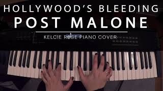 Post Malone - Hollywood's Bleeding | Kelcie Rose Piano Cover