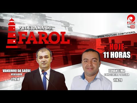 PROGRAMA DO FAROL - com VANDINHO DA SAÚDE E EDVAN LIMA  - 23/03/2024