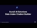 AuraXAI - Data Intake Chatbot builder