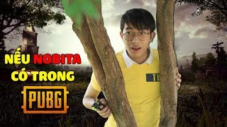 Nếu NOBITA có trong PUBG | CrisDevilGamer PUBG