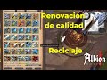 ||Así hacemos la Renovación de calidad y reciclaje de objetos|| Albión online
