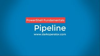 PowerShell Basics for Security Professionals Part 6 - Pipeline