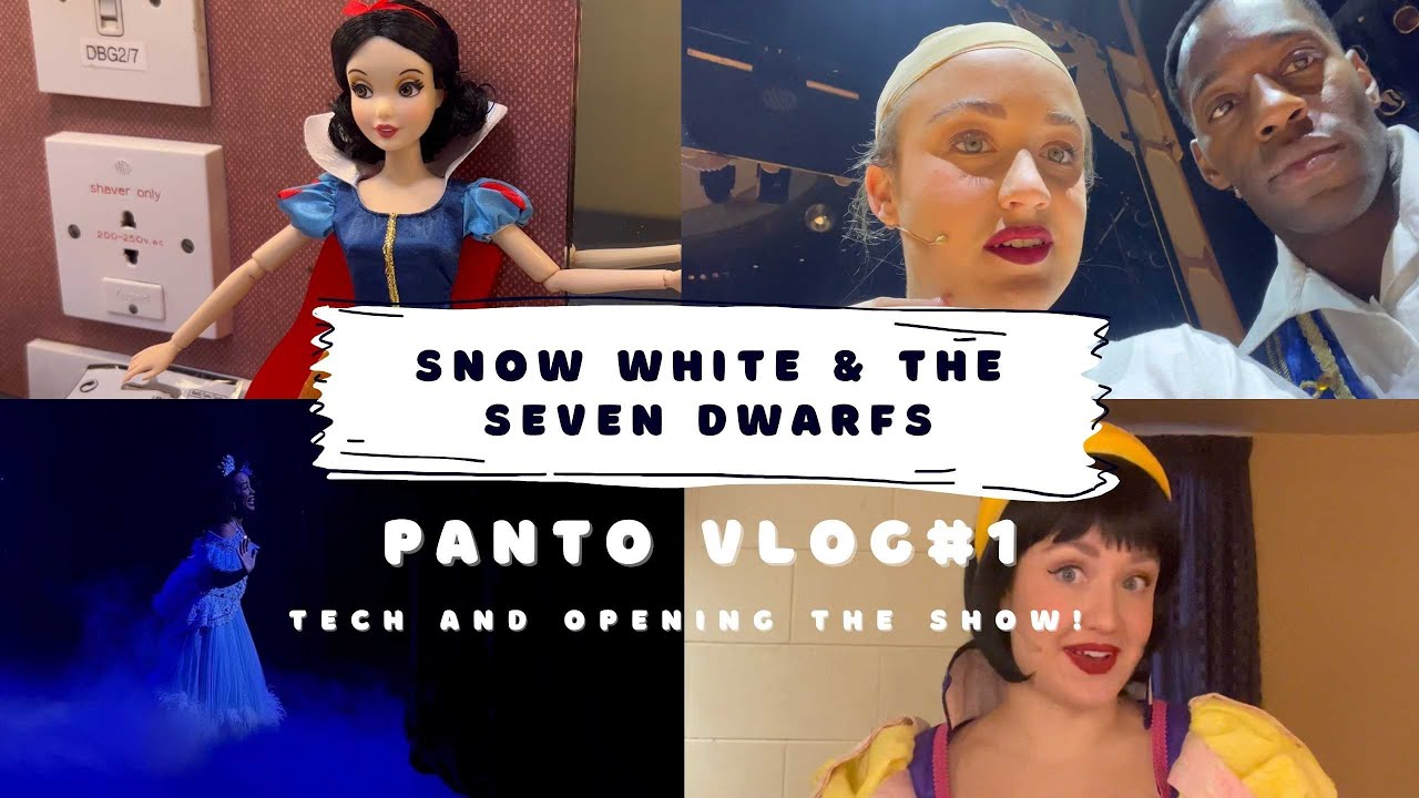 TECH REHEARSALS AND OPENING PANTO! Snow White Vlog #1