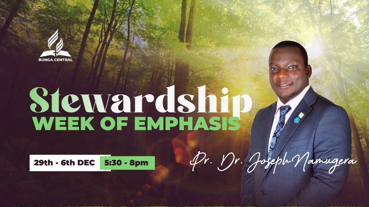 Live: Stewardship Week Of Emphasis Day 7  with Pr. Dr. Joseph Namugera