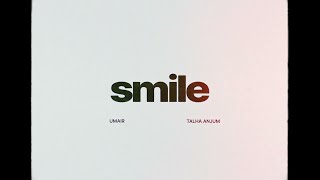 Umair, Talha Anjum - smile | Loop |