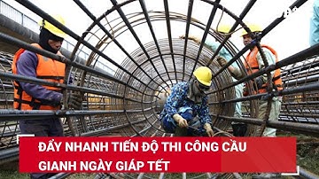 Đẩy nhanh tiến độ thi công cầu Gianh ngày giáp Tết | Báo Lao Động