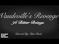 96 BITTER BEINGS - Vaudeville's Revenge (OFFICIAL MUSIC VIDEO)