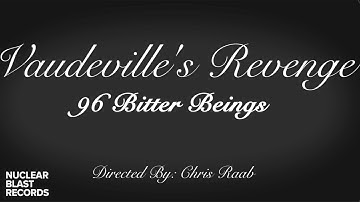 96 BITTER BEINGS - Vaudeville