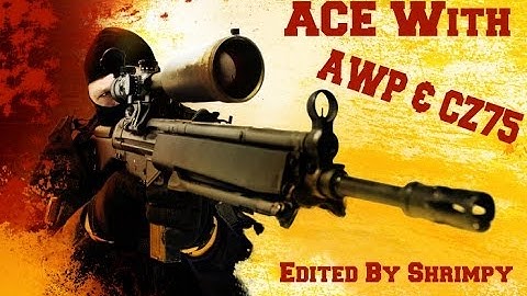 CS:GO Sick Ace Edited by Shrimpyy (Unedited At End)