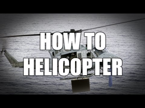 How to Helicopter