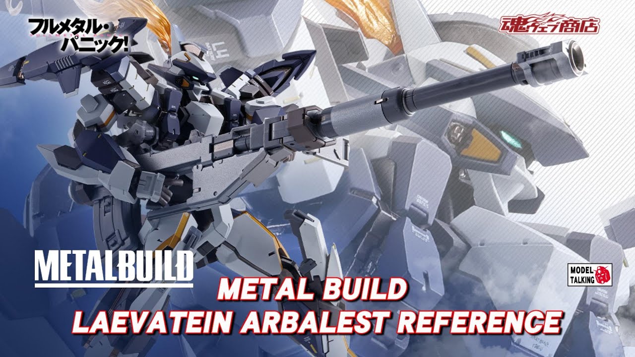 METAL BUILD LAEVATEIN ARBALEST REFERENCE - Figure玩具速報 - MODEL 