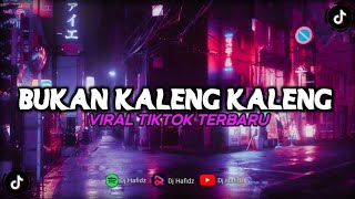 DJ BUKAN KALENG KALENG SOUND MASHUL || YANG LAGI VIRAL DI TIKTOK