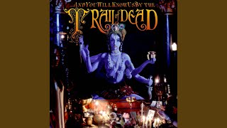 Watch And You Will Know Us By The Trail Of Dead Up From Redemption video