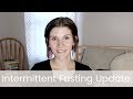 INTERMITTENT FASTING UPDATE | Are we still fasting? New dietary restrictions?