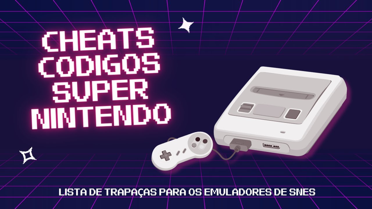 Lista de cÃ³digos / cheats para emuladores de Super Nintendo - RG Games - 