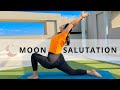 Moon Salutation | Chandra Namaskar