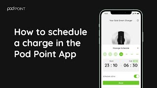 Pod Point App | How to use Charge Scheduling