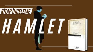 Hamlet / İnceleme ve Özet