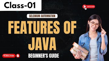 Selenium Automation Class 01 | Features Of Java | Beginner