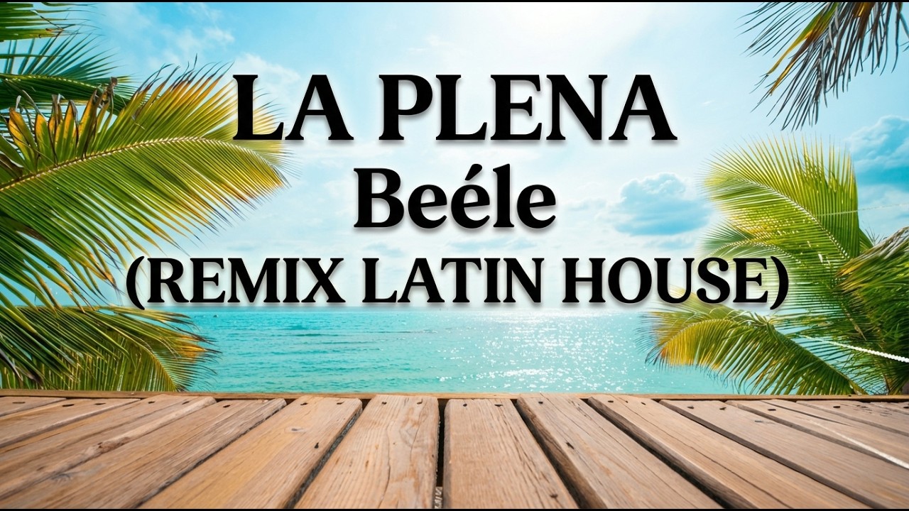 Beéle  - LA PLENA (Latin House Remix) | Tiktok Trending Version