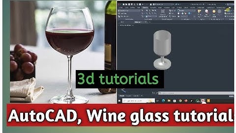 Autocad tutorial, How to draw a 🍷 wine glass, 3d modeling.