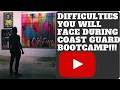 DIFFICULTIES YOU WILL FACE IN COAST GUARD BOOTCAMP VLOG 020
