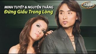 Download Lagu Minh Tuyết \u0026 Nguyễn Thắng - Đừng Giấu Trong Lòng (Hoài An) PBN 95 MP3 Download Lagu Minh Tuyết \u0026 Nguyễn Thắng - Đừng Giấu Trong Lòng (Hoài An) PBN 95 MP3