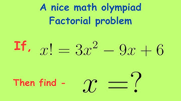 A math olympiad problem | A nice factorial problem |