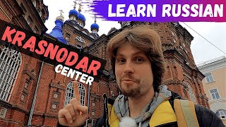 Learn Russian By Walking in Krasnodar City Centre (Intermediate Russian)