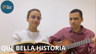 Que Bella Historia