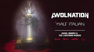 Смотреть клип Awolnation - Half Italian (Official Audio)