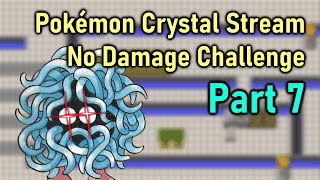 [Part 7] Pokemon Crystal NO DAMAGE challenge (+Metroid Dread, One Piece PW3)
