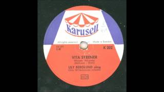 Video thumbnail of "LILY BERGLUND - VITA SYRENER"