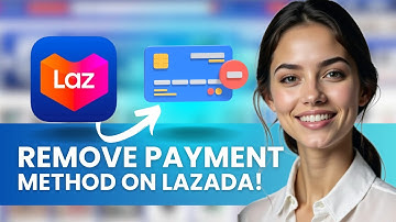 HOW TO REMOVE [AYMENT METHOD IN LAZADA NEW UPDATED 2024 GUIDE!