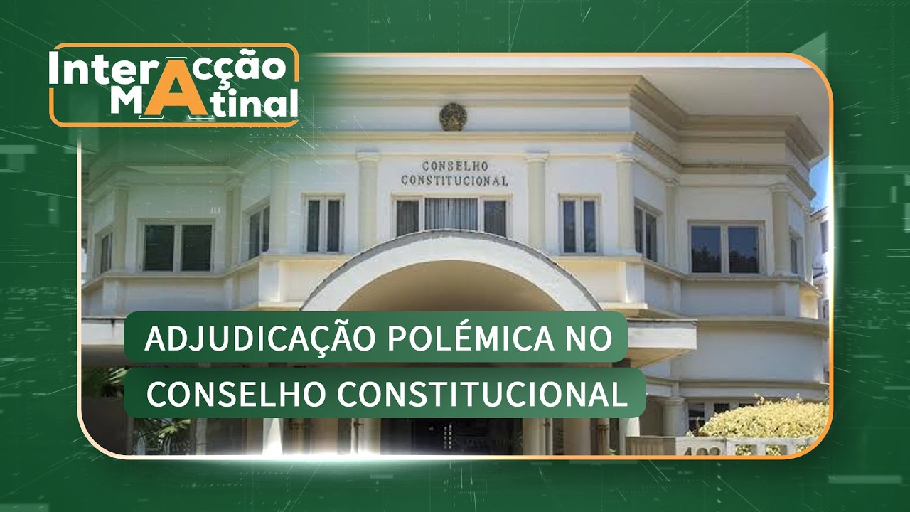 #InteracçãoMatinal: «Adjudicação polémica no Conselho Constitucional» | @MiramarNews