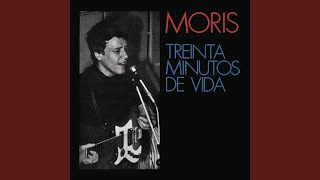 Video thumbnail of "Moris - Ayer Nomás"