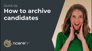 Quick tip - How to archive candidates