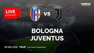 BOLOGNA X JUVENTUS | SERIE A | ACOMPANHAMENTO AO VIVO | NARRAÇÃO