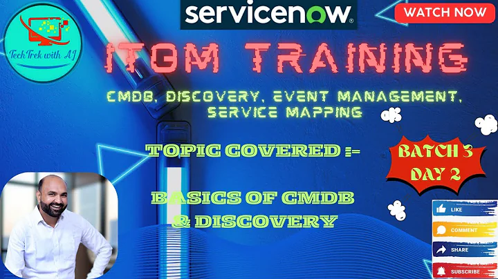 ITOM Training - CIS - Discovery and CMDB  || Batch 3 || Day 2 || Basic of CMDB and Discovery