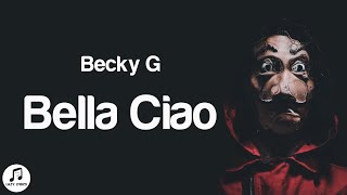 Becky G - Bella Ciao (Letra/Lyrics) English Resimi