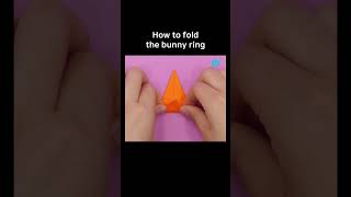 How to fold the bunny ring
