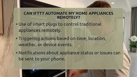 Can IFTTT Automate My Home Appliances Remotely? - Home Appliance Report