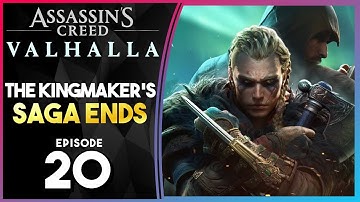 Assassin’s Creed Valhalla PS5 100% Part 20 - The Kingmaker’s Saga Ends - Gameplay Walkthrough