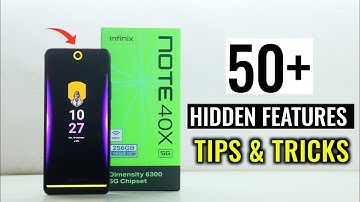 Infinix Note 40x Tips & Tricks | infinix note 40x 50+Tips & Tricks | Hidden Settings 🔥