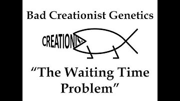 Bad Creationist Genetics: The Waiting Time Problem