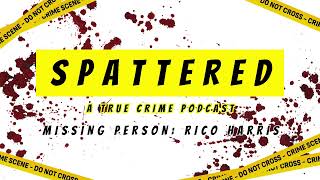 Famous Missing Person: Rico Harris Profile