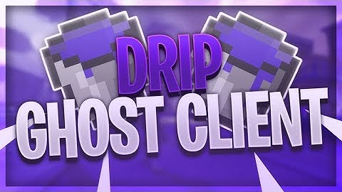 Drip Ghost Client | C++ & Best Misplace?!