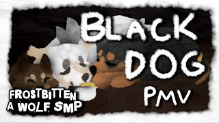 Black Dog - OC PMV Commission [ FROSTBITTEN, A WOLF SMP ]
