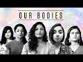 OUR BODIES : A body shaming short film ft. MostlySane, Neha Doodles etc. | StyleMeUpWithSakshi